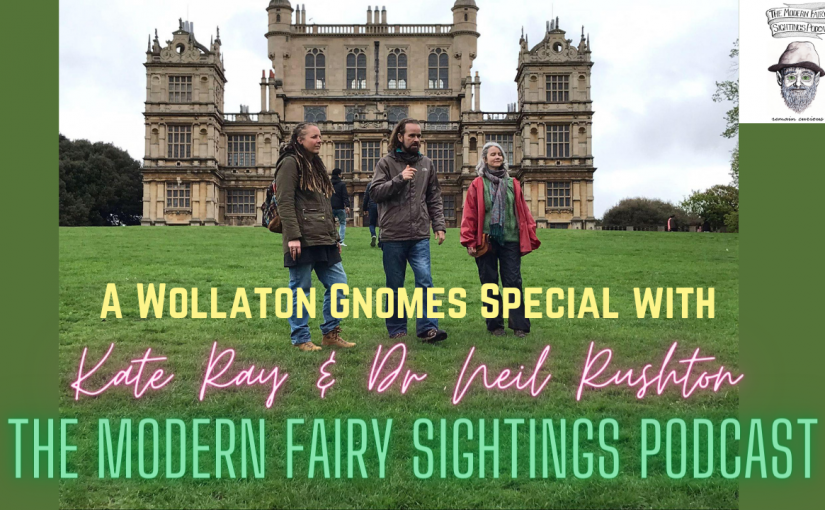 Ep 61: Wollaton Gnomes Special with Kate Ray and Dr Neil Rushton